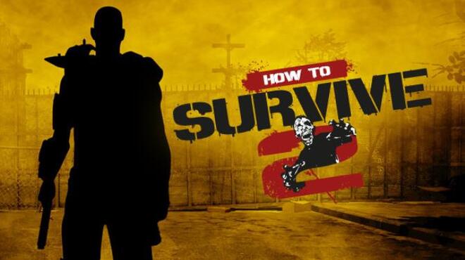 How to Survive 2 Free Download