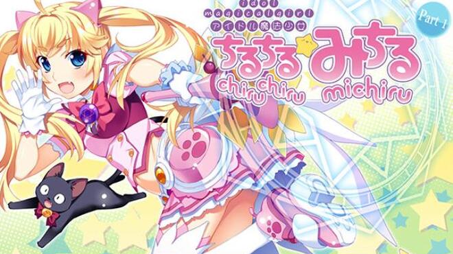 Idol Magical Girl Chiru Chiru Michiru Part 1