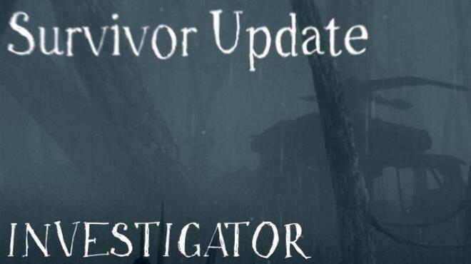 Investigator - Survivor Update Free Download