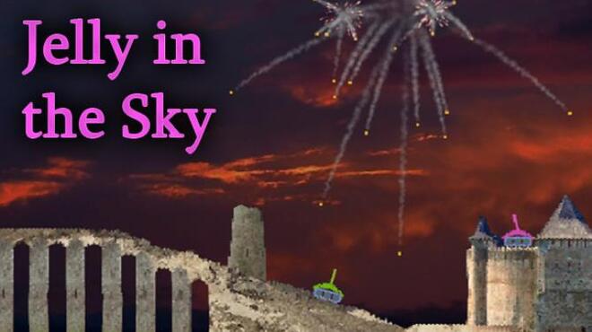 Jelly in the sky Free Download
