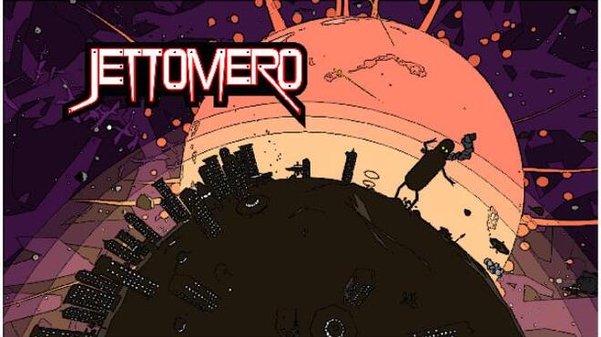 Jettomero: Hero of the Universe Free Download