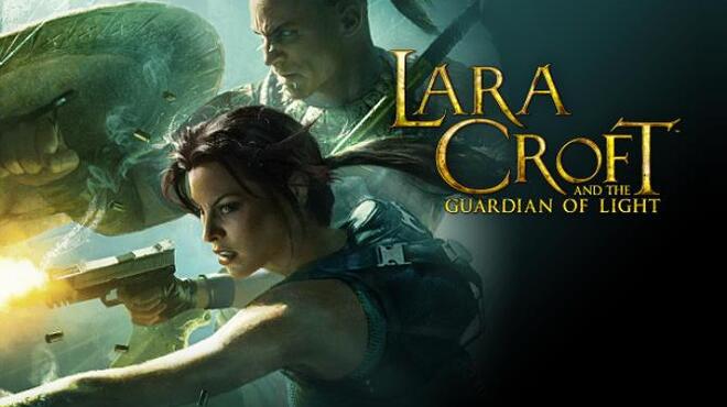 Lara Croft and the Guardian of Light Free Download