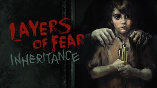 Layers of Fear: Inheritance Free Download