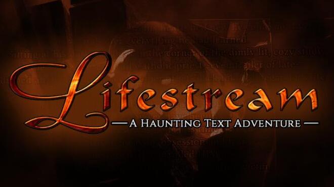 Lifestream – A Haunting Text Adventure