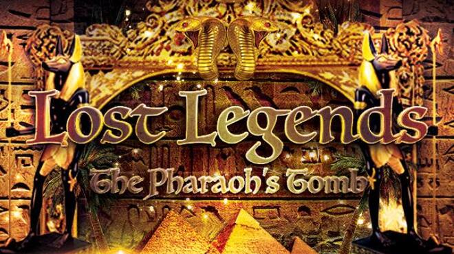 Lost Legends: The Pharaoh's Tomb Free Download