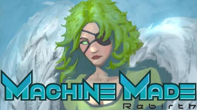 Machine Made: Rebirth v1.6