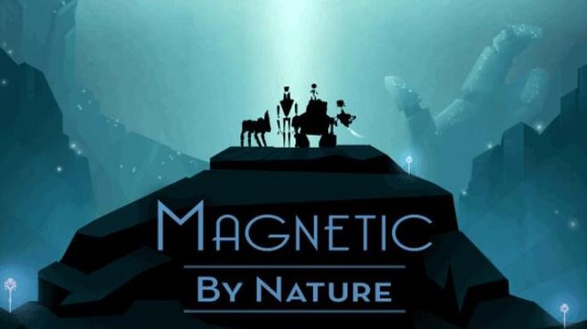 Magnetic By Nature Free Download