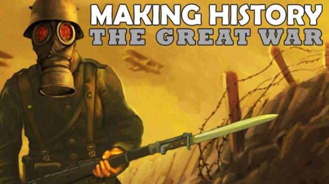 Making History: The Great War v1.0.60687.36 Inclu ALL DLC