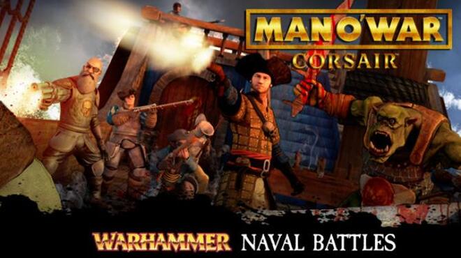 Man O' War: Corsair - Warhammer Naval Battles Free Download
