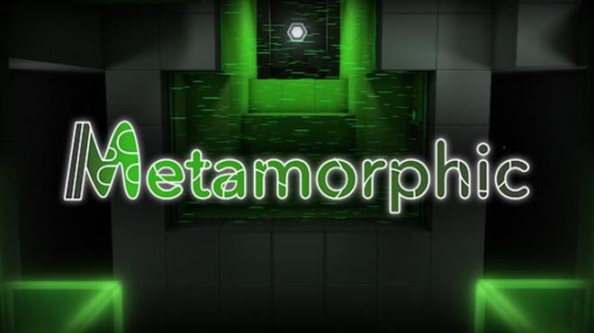 Metamorphic Free Download
