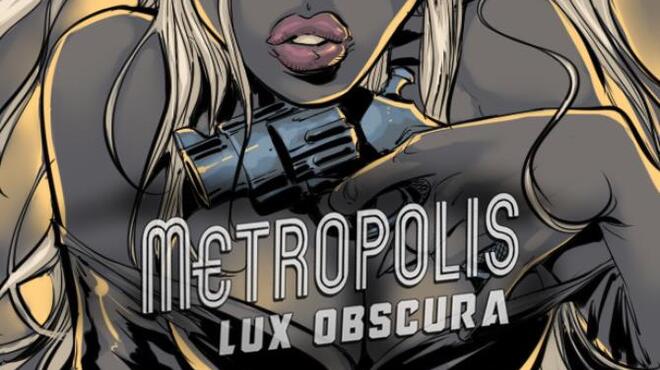 Metropolis: Lux Obscura Free Download
