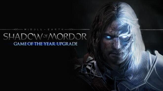 Middle-earth: Shadow of Mordor - GOTY Edition Upgrade Free Download