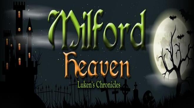 Milford Heaven – Luken’s Chronicles