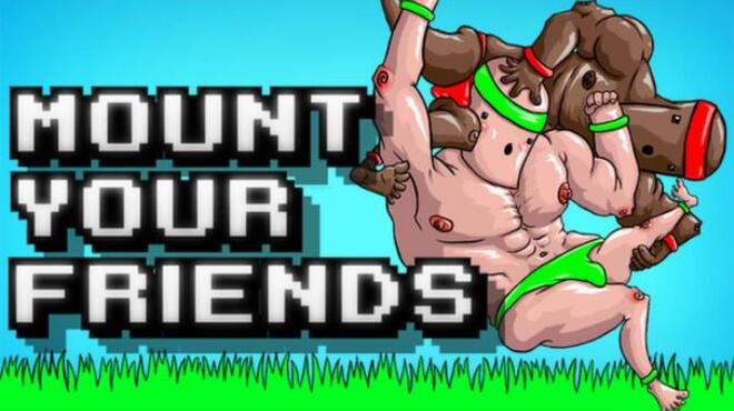 Mount Your Friends Free Download