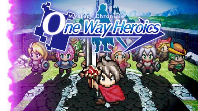 Mystery Chronicle: One Way Heroics Free Download
