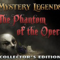 Mystery Legends: The Phantom of the Opera Collector’s Edition