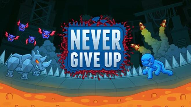 Never Give Up Free Download
