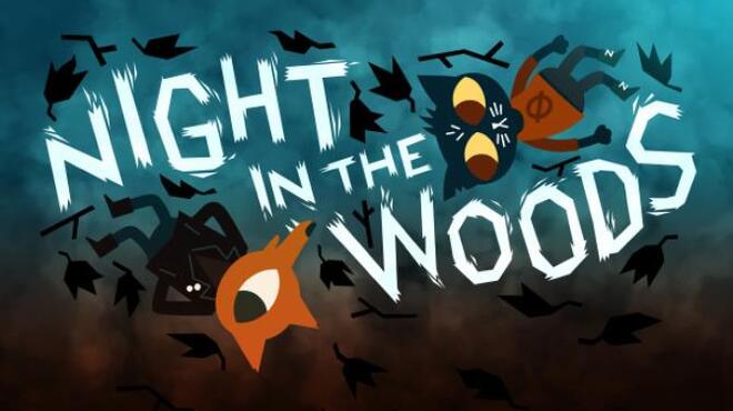 Night in the Woods Wierd Autumn Edition-RELOADED