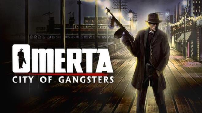 Omerta - City of Gangsters Free Download