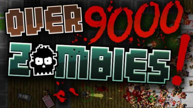 Over 9000 Zombies! Free Download