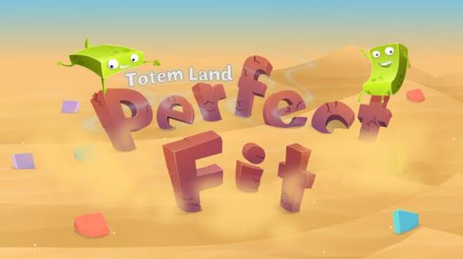 Perfect Fit – Totemland
