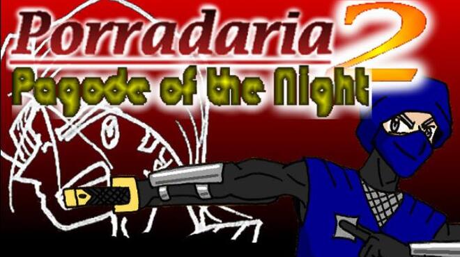 Porradaria 2: Pagode of the Night Free Download