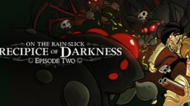 Precipice of Darkness, Episode Two Free Download