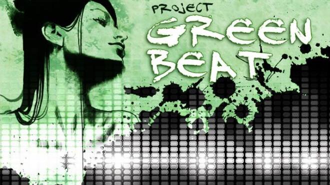 Project Green Beat Free Download