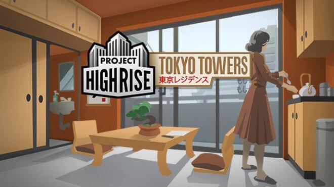 Project Highrise: Tokyo Towers Free Download