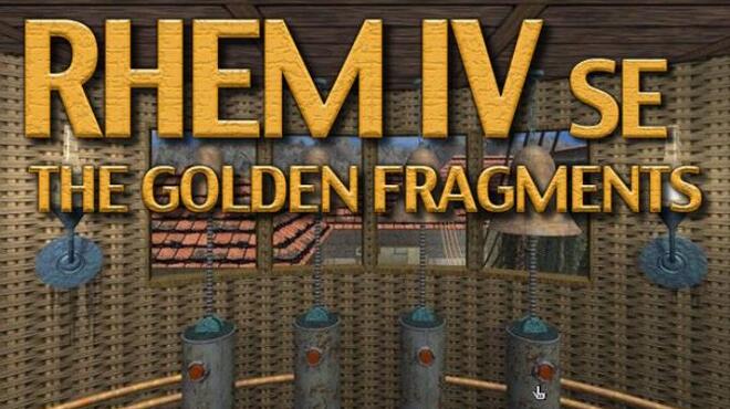RHEM IV: The Golden Fragments SE Free Download