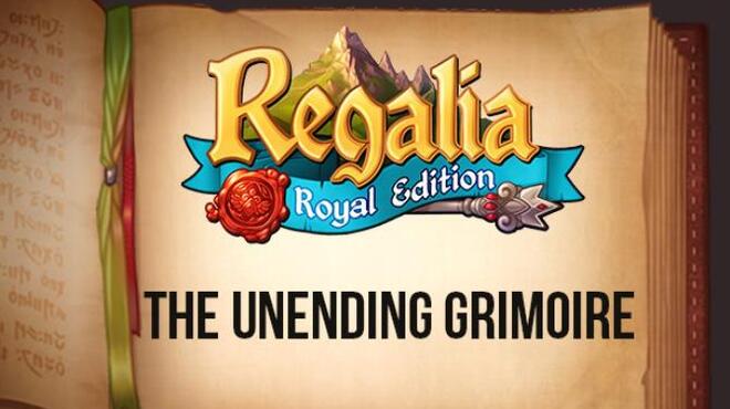Regalia: Of Men and Monarchs - The Unending Grimoire Free Download
