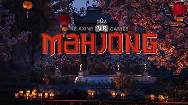 Relaxing VR Games: Mahjong Free Download