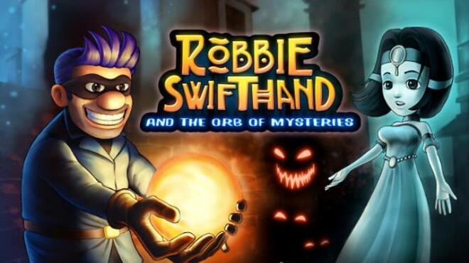 Robbie Swifthand and the Orb of Mysteries Free Download