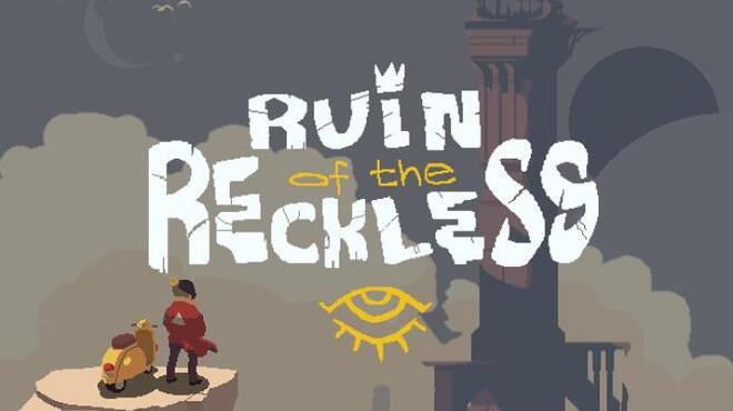 Ruin of the Reckless Free Download