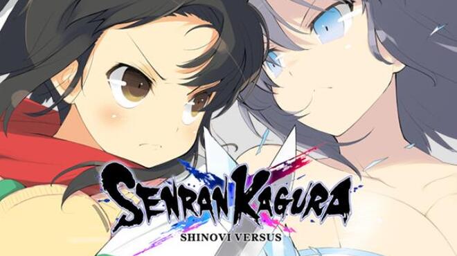 SENRAN KAGURA SHINOVI VERSUS Free Download