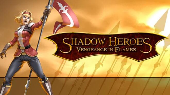 Shadow Heroes: Vengeance In Flames Free Download
