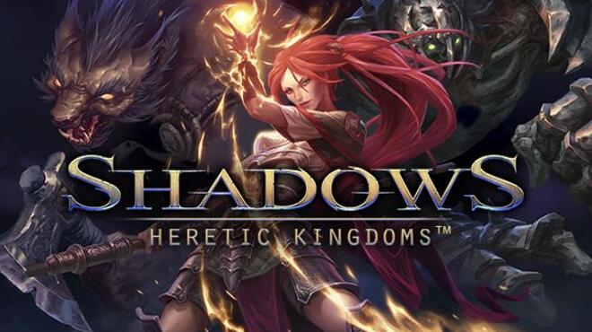 Shadows: Heretic Kingdoms Free Download