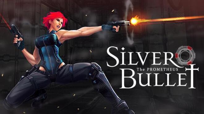 Silver Bullet: Prometheus Free Download