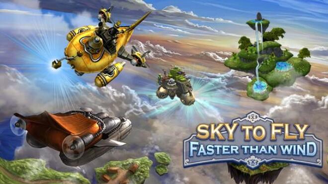 Sky To Fly: Faster Than Wind Free Download