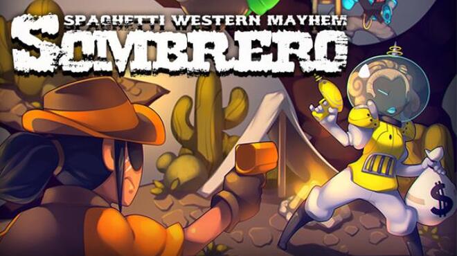 Sombrero: Spaghetti Western Mayhem Free Download