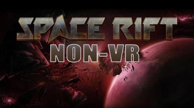 Space Rift NON-VR - Episode 1 Free Download
