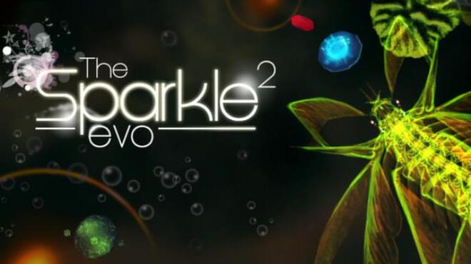 Sparkle 2 Evo Free Download