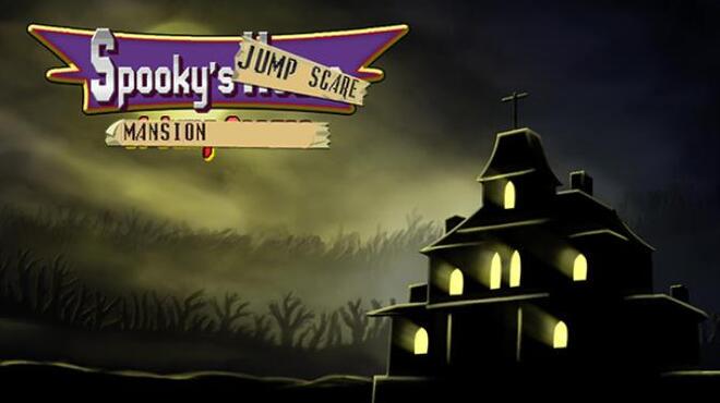 Spooky’s Jump Scare Mansion v2.8.2