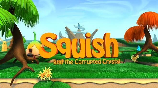 Squish and the Corrupted Crystal Torrent Download