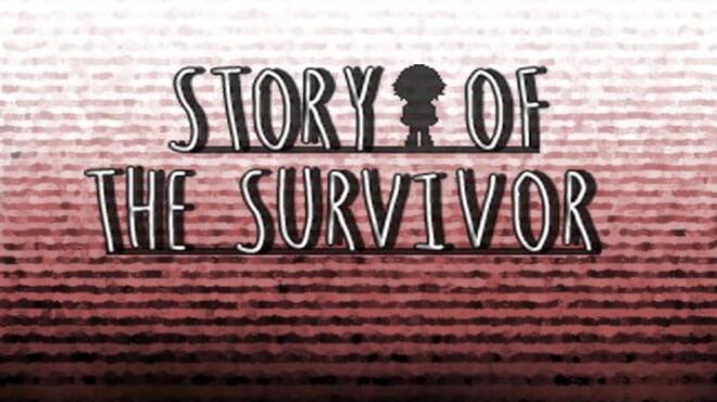 Story Of the Survivor Free Download