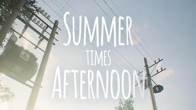 Summer times Afternoon Free Download