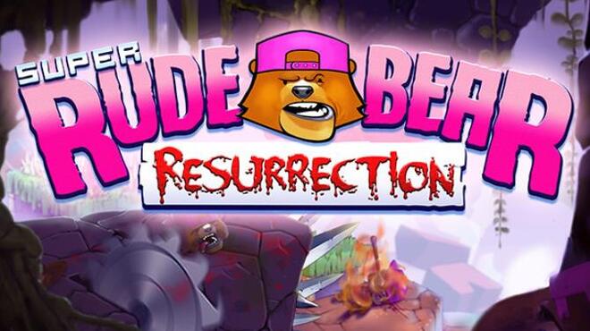 Super Rude Bear Resurrection Free Download