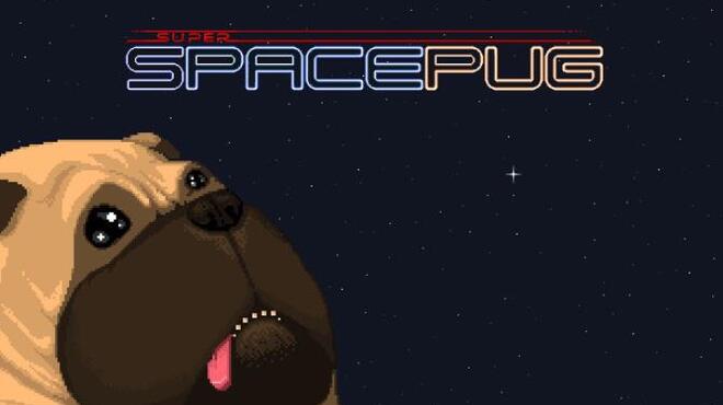 Super Space Pug Free Download