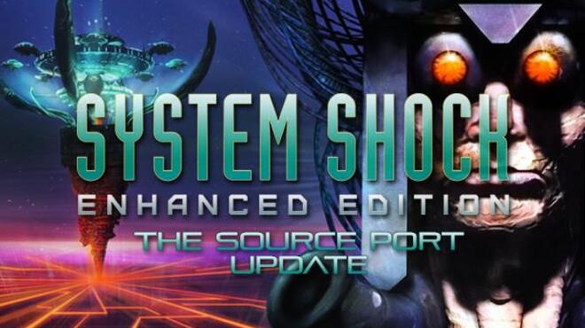 System Shock: Enhanced Edition Free Download