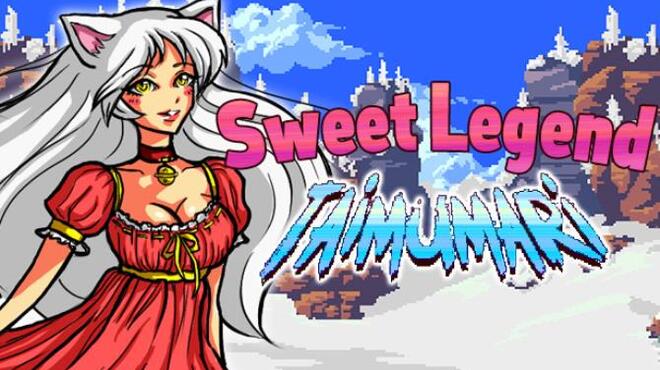 Taimumari: Sweet Legend Free Download